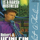 Illustration for article titled Heinleins emThe Moon Is A Harsh Mistress/em Goes Dismayingly Easy On Its Characters